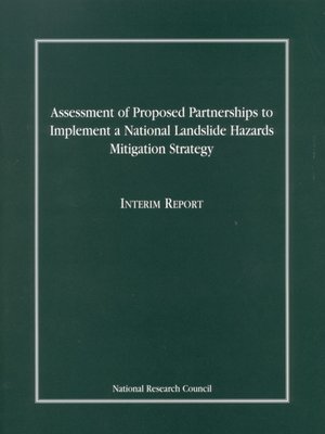 cover image of Assessment of Proposed Partnerships to Implement a National Landslide Hazards Mitigation Strategy
